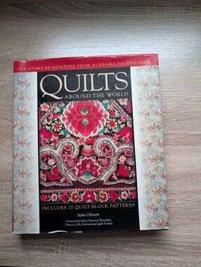 Quilts Around the World Hardcover Book - Spike Gillespie, 2010, Voyageur Press